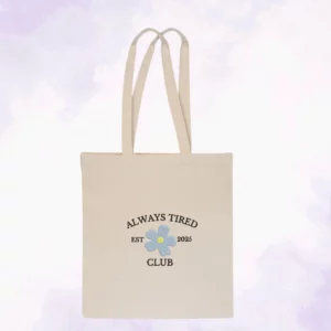 22_11zon (20) Always Tired Club